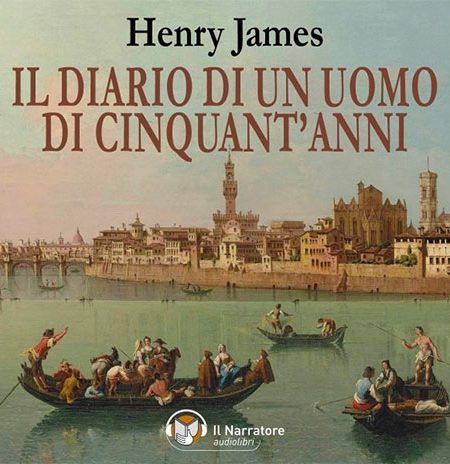 Henry James - Il Diario di un uomo di cinquant'anni-Voce Mario Massari-Voice Recording TUMTUM Studio